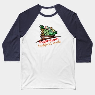 Indonesian Traditional Snacks Baseball T-Shirt